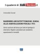 BARRIERE ARCHITETTONICHE: GUIDA ALLE AGEVOLAZIONI FISCALI 75%