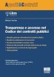 TRASPARENZA E ACCESSO (DOCUMENTALE E CIVICO) NEL SISTEMA DI ESECUZIONE DEI CONTR ATTI PUBBLICI alla luce del D.Lgs. 36/2023