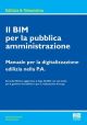 IL BIM PER LA PUBBLICA AMMINISTRAZIONE