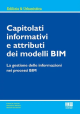 CAPITOLATI INFORMATIVI E ATTRIBUTI DEI MODELLI BIM