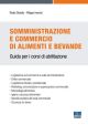 SOMMINISTRAZIONE E COMMERCIO DI ALIMENTI E BEVANDE