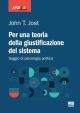 PER UNA TEORIA DELLA GIUSTIFICAZIONE DEL SISTEMA