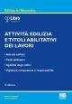 ATTIVITÀ EDILIZIA E TITOLI ABILITATIVI DEI LAVORI