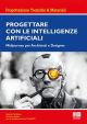 PROGETTARE CON LE INTELLIGENZE ARTIFICIALI