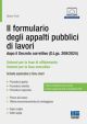 IL FORMULARIO DEGLI APPALTI PUBBLICI DI LAVORI dopo il Decreto correttivo (D.Lg)