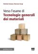 VERSO L'ESAME DI TECNOLOGIE GENERALI DEI MATERIALI