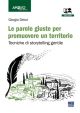 PAROLE GIUSTE PER PROMUOVERE IL TERRITORIO