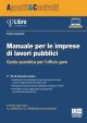 MANUALE PER LE IMPRESE DI LAVORI PUBBLICI