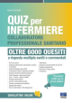 QUIZ PER INFERMIERE Collaboratore Professionale Sanitario OLTRE 6000 QUESITI