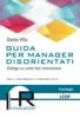 GIUDA PER MANAGER DISORIENTATI