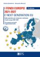 I FONDI EUROPEI 2021-2027 E NEXT GENERATION EU