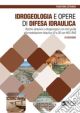 IDROGEOLOGIA E OPERE DI DIFESA IDRAULICA