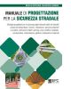 MANUALE DI PROGETTAZIONE PER LA SICUREZZA STRADALE