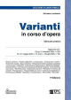 VARIANTI IN CORSO D'OPERA Manuale pratico