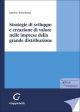 STRATEGIE DI SVILUPPO E CREAZIONE DI VALORE NELLE IMPRESE DELLA GRANDE DISTRIBUZIONE