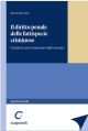 IL DIRITTO PENALE DELLE FATTISPECIE CRIMINOSE