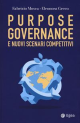 PURPOSE GOVERNANCE E NUOVI SCENARI COMPETITIVI