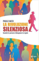 LA RIVOLUZIONE SILENZIOSA