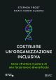 COME COSTRUIRE UN'ORGANIZZAZIONE INCLUSIVA