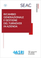 RICAMBIO GENERAZIONALE E GESTIONE DEL TURNOVER IN AZIENDA