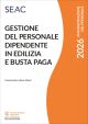GESTIONE DEL PERSONALE DIPENDENTE IN EDILIZIA E BUSTA PAGA 2026 E-book