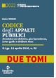 CODICE DEGLI APPALTI PUBBLICI 2 tomi Annotato con Dottrina, Giurisprudenza, Linee Guida e Delibere Anac