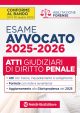 ATTI DI DIRITTO PENALE PER L'ESAME DI AVVOCATO 2025 - 2026