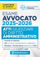 ATTI DI DIRITTO AMMINISTRATIVO per l'Esame di avvocato 2025 - 2026