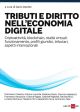 TRIBUTI E DIRITTO NELL'ECONOMIA DIGITALE