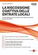LA RISCOSSIONE COATTIVA DELLE ENTRATE LOCALI