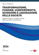 TRASFORMAZIONE, FUSIONE, CONFERIMENTO, SCISSIONE E LIQUIDAZIONE DELLE SOCIETÀ 2026