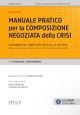 MANUALE PRATICO PER LA COMPOSIZIONE NEGOZIATA DELLA CRISI