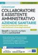 CONCORSI PER COLLABORATORE E ASSISTENTE AMMINISTRATIVO AZIENDE SANITARIE Area de i professionisti della salute e dei funzionari e Area degli Assistenti