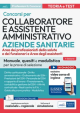 CONCORSI PER COLLABORATORE E ASSISTENTE AMMINISTRATIVO AZIENDE SANITARIE Area de i funzionari e Area degli assistenti