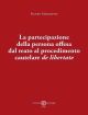 LA PARTECIPAZIONE DELLA PERSONA OFFESA DAL REATO AL PROCEDIMENTO CAUTELARE de l libertate