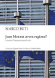 JEAN MONNET AVEVA RAGIONE?